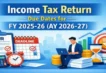 Income Tax Return (ITR) Due Date FY 2025-26