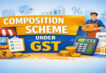 Composition Scheme Registration Under GST